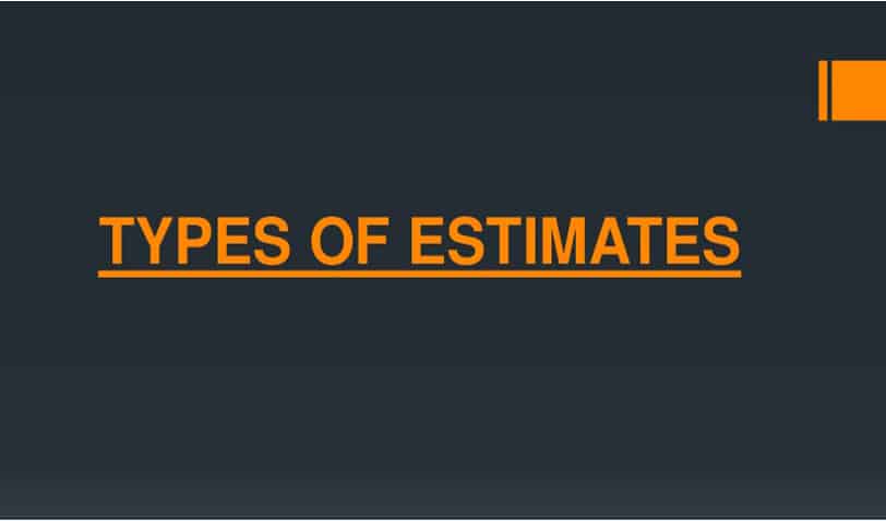 Different Types Of Estimates In Civil Engineering